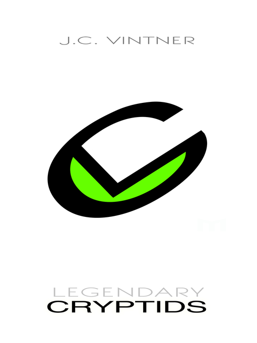 Title details for Legendary Cryptids by J.C. Vintner - Available